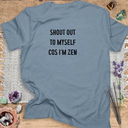 Cos Im Zen T Shirt Gift For Yoga Lover