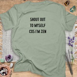 Cos Im Zen T Shirt Gift For Yoga Lover