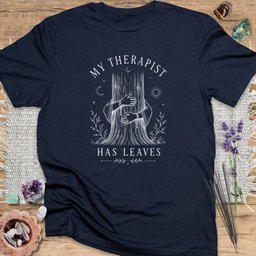 My Therapist Has Leaves T Shirt Gift For Yoga Lover