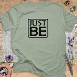 Just Be T Shirt Gift For Yoga Lover