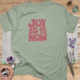 Joy Is Now T Shirt Gift For Yoga Lover
