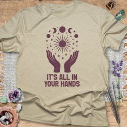 Its All In Your Hands T Shirt Gift For Yoga Lover