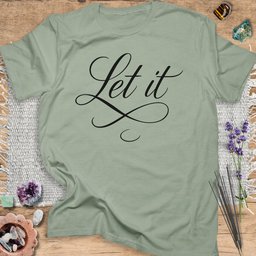 Let IT T Shirt Gift For Yoga Lover