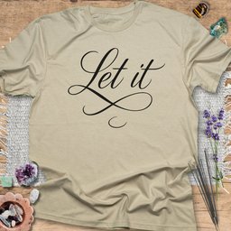 Let IT T Shirt Gift For Yoga Lover