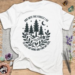 Into The Forest I Go T Shirt Gift For Yoga Lover
