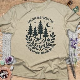 Into The Forest I Go T Shirt Gift For Yoga Lover