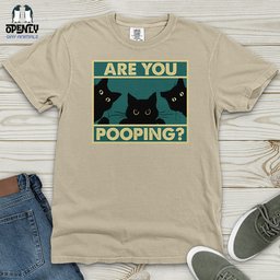 Are You Pooping Heavy Cotton Comfort Colors Tee Gift For Animal Lover