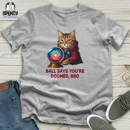 Ball Says Unisex T Shirt Gift For Animal Lover