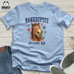 Bankruptcy Starter Kit Unisex T Shirt Gift For Animal Lover