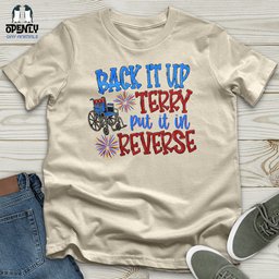 Back IT Up Terry Put IT In Reverse Softstyle Tee Gift For Animal Lover