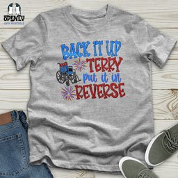 Back IT Up Terry Put IT In Reverse Softstyle Tee Gift For Animal Lover