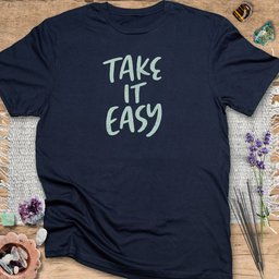 Take IT Easy T Shirt Gift For Yoga Lover