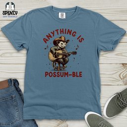 Anything Is Possum Ble Heavy Cotton Comfort Colors Tee Gift For Animal Lover