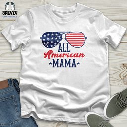 All America Mama Unisex T Shirt Gift For Mom