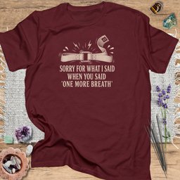 Sorry For What I Said T Shirt Gift For Yoga Lover