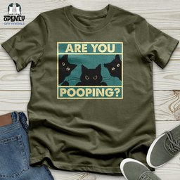 Are You Pooping Unisex T Shirt Gift For Animal Lover