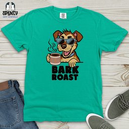 Bark Roast Heavy Cotton Comfort Colors Tee Gift For Animal Lover
