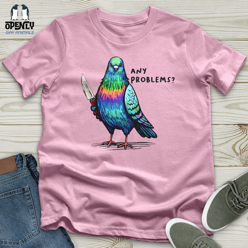 Any Problems Unisex T Shirt Gift For Animal Lover