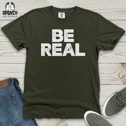 Be Real Heavy Cotton Comfort Colors Tee Gift For Animal Lover