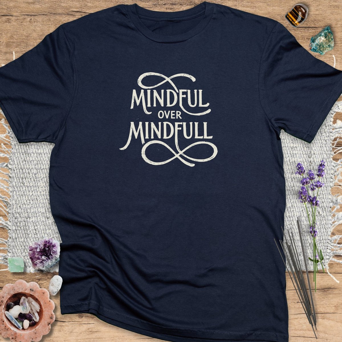 Mindful Over Mindfull T Shirt Gift For Yoga Lover