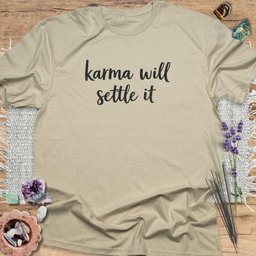 Karma Will Settle IT T Shirt Gift For Yoga Lover