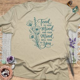 Tend To Your Mind T Shirt Gift For Yoga Lover