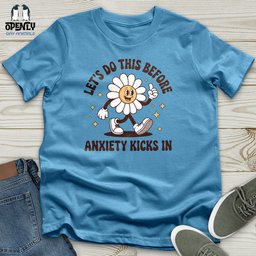 Anxiety Kicks Unisex T Shirt Gift For Animal Lover