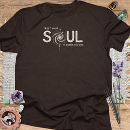 Trust Your Soul T Shirt Gift For Yoga Lover