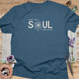 Trust Your Soul T Shirt Gift For Yoga Lover