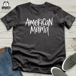 American Mama Unisex T Shirt Gift For Mom
