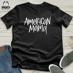 American Mama Unisex T Shirt Gift For Mom