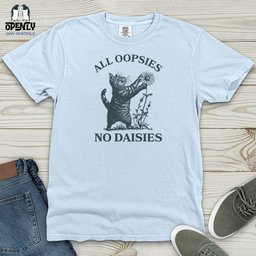 All Oopsies Heavy Cotton Comfort Colors Tee Gift For Animal Lover