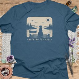 Nothing To Chase T Shirt Gift For Yoga Lover