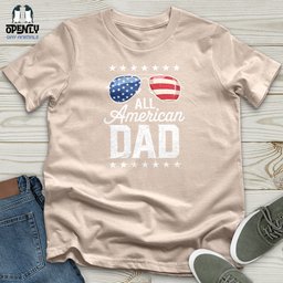 All American Dad Unisex T Shirt Gift For Dad