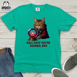 Ball Says Heavy Cotton Comfort Colors Tee Gift For Animal Lover