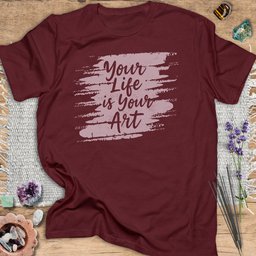 Your Life Is Your Art T Shirt Gift For Yoga Lover