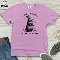 Actually All Of My Systems Are Nervous Heavy Cotton Comfort Colors Tee Gift For Animal Lover