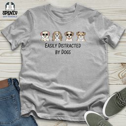 Mens Easily Distracted By Dogs Unisex T Shirt Gift For Dog Lover
