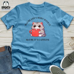 Maybe Shes Born With IT Unisex T Shirt Gift For Animal Lover