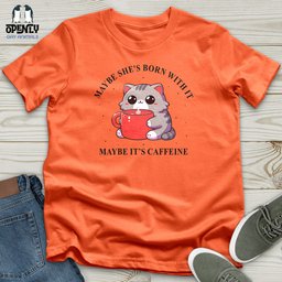 Maybe Shes Born With IT Unisex T Shirt Gift For Animal Lover