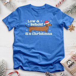 Low And Behold Unisex T Shirt Gift For Animal Lover