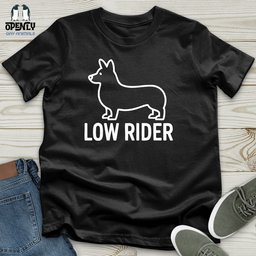 Low Rider Unisex T Shirt Gift For Animal Lover