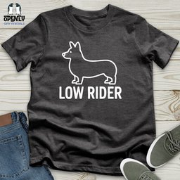 Low Rider Unisex T Shirt Gift For Animal Lover
