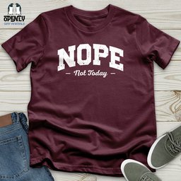 Nope Not Today Unisex T Shirt Gift For Animal Lover