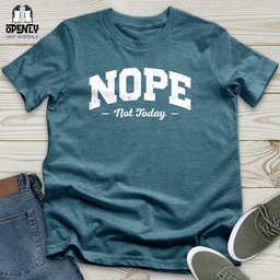 Nope Not Today Unisex T Shirt Gift For Animal Lover