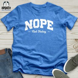 Nope Not Today Unisex T Shirt Gift For Animal Lover