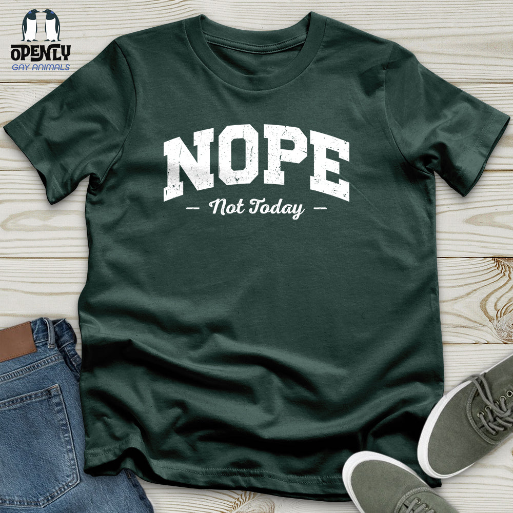 Nope Not Today Unisex T Shirt Gift For Animal Lover