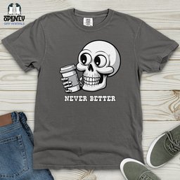 Never Better Heavy Cotton Comfort Colors Tee Gift For Animal Lover
