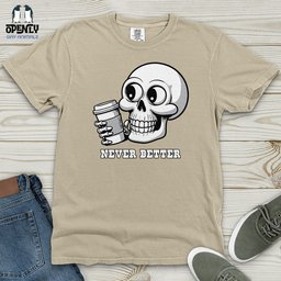 Never Better Heavy Cotton Comfort Colors Tee Gift For Animal Lover