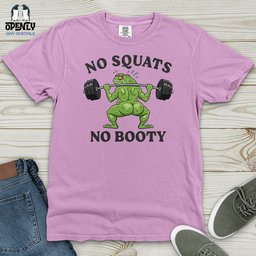 No Squats No Booty Heavy Cotton Comfort Colors Tee Gift For Animal Lover